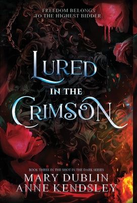 Lured in the Crimson: A Spellbinding Enemies-to-Lovers Urban Fantasy Adventure by Mary Dublin book cover