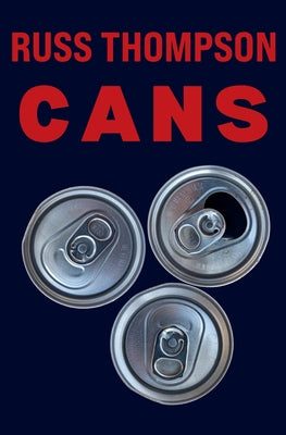 Cans by Russ Thompson book cover