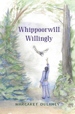 Whippoorwill Willingly by Margaret Dulaney book cover