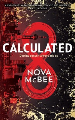 Calculated: A YA Action Adventure Series by Nova McBee book cover