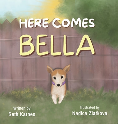 Here Comes Bella by Seth Karnes book cover