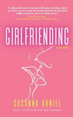 Girlfriending by Susanna Daniel book cover