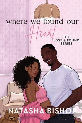 Where We Found Our Heart by Natasha Bishop book cover