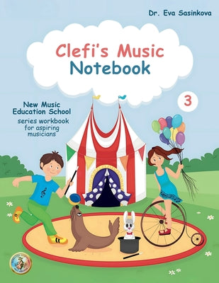 Clefi's Music Notebook 3: New Music Education School Music Workbook for Aspiring Musicians