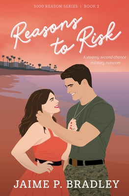 Reasons to Risk: 3000 Reasons Series Book Two