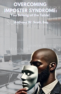 Overcoming Imposter Syndrome: You Belong at the Table! by Anthony W book cover
