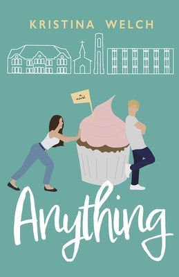 Anything by Kristina Welch book cover