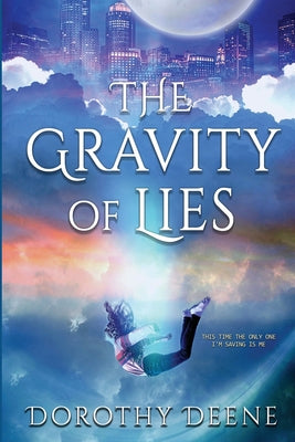 The Gravity of Lies by Dorothy Deene book cover