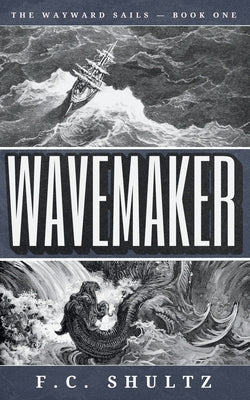 Wavemaker by F. C. Shultz book cover