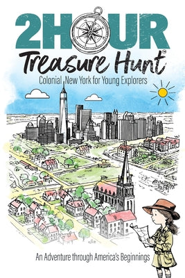 Colonial New York for Young Explorers: An Adventure through America's Beginnings