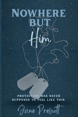 Nowhere But Him