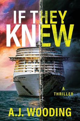If They Knew: A Thriller by A. J. Wooding book cover
