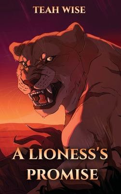 A Lioness's Promise by Teah A. Wise book cover