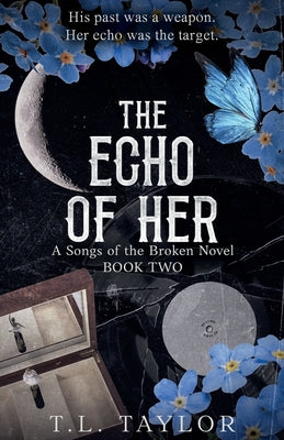 The Echo of Her by T. L. Taylor book cover