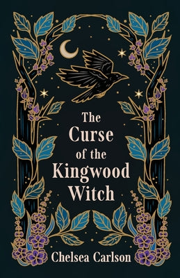 The Curse of the Kingwood Witch by Chelsea Carlson book cover