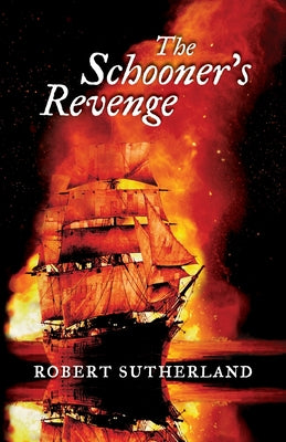 Book cover of The Schooners Revenge by Sutherland, Robert