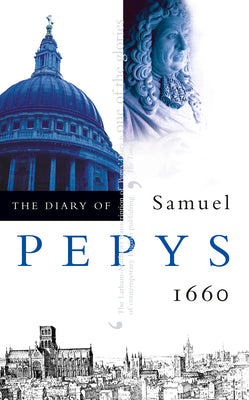 Book cover of The Diary of Samuel Pepys: Volume I - 1660 by Pepys, Samuel