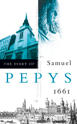Book cover of The Diary of Samuel Pepys: Volume II - 1661 by Pepys, Samuel