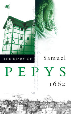 Book cover of The Diary of Samuel Pepys: Volume III - 1662 by Pepys, Samuel