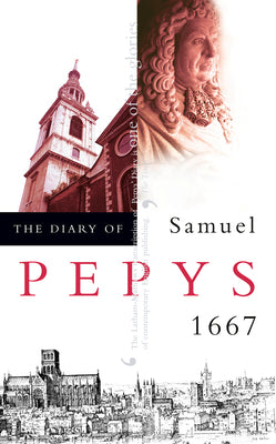 Book cover of The Diary of Samuel Pepys: Volume VIII - 1667 by Pepys, Samuel