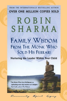 Book cover of Family Wisdom From Monk Who Sold His Ferrari by Sharma, Robin