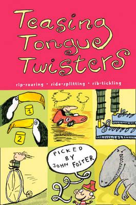 Book cover of Teasing Tongue-Twisters by Foster, John