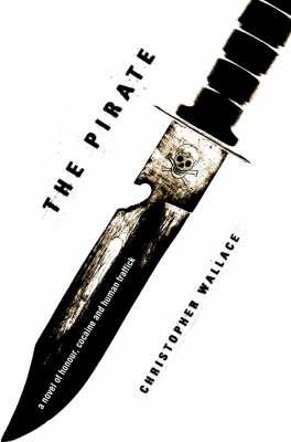 Book cover of The Pirate by Wallace, Christopher