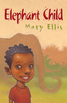 Book cover of Elephant Child by Ellis, Mary
