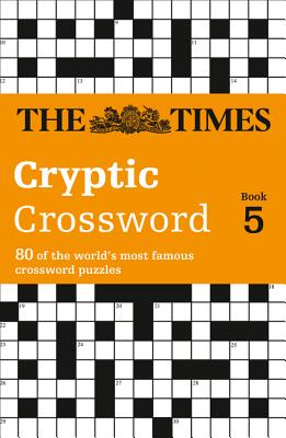 Book cover of The Times Cryptic Crossword Book 5: 80 world-famous crossword puzzles by Laws, Mike