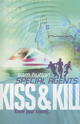 Book cover of Kiss and Kill by Hutton, Sam