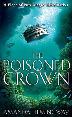 Book cover of The Poisoned Crown: The Sangreal Trilogy Three by Hemingway, Amanda