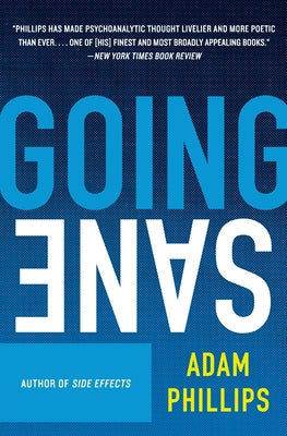 Book cover of Going Sane: Maps of Happiness by Phillips, Adam