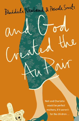 Book cover of And God Created the Au Pair by Smets, Pascale