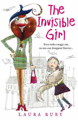 Book cover of The Invisible Girl by Ruby, Laura