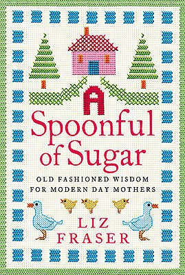Book cover of A Spoonful of Sugar by Fraser, Liz