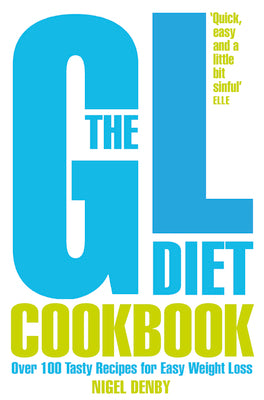 Book cover of The GL Diet Cookbook: Over 150 tasty recipes for easy weight loss by Denby, Nigel