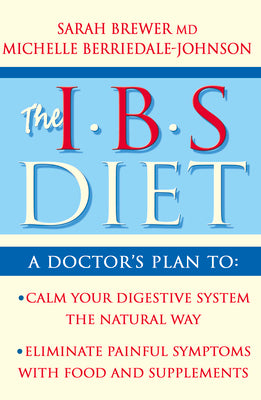 Book cover of IBS Diet: Reduce Pain and Improve Digestion the Natural Way by Brewer, Sarah