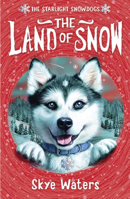Book cover of The Land of Snow by Waters, Skye