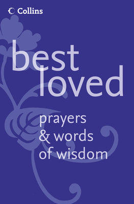 Book cover of Best Loved Prayers and Words of Wisdom by Manser, Martin