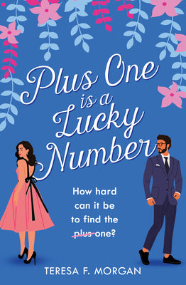 Book cover of Plus One Is a Lucky Number by Morgan, Teresa F.