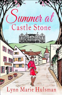 Book cover of Summer at Castle Stone by Hulsman, Lynn Marie