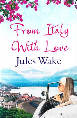 Book cover of From Italy with Love by Wake, Jules
