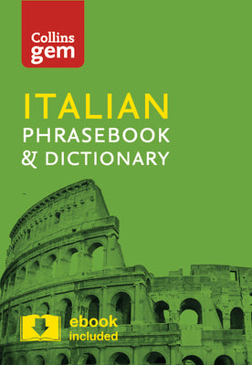 Book cover of Collins Gem Italian Phrasebook & Dictionary by Collins Uk