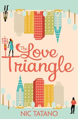 Book cover of The Love Triangle by Tatano, Nic