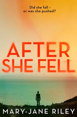 Book cover of After She Fell by Riley, Mary-Jane