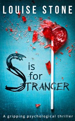 Book cover of S is for Stranger by Stone, Louise