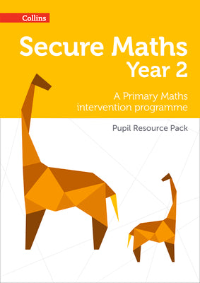 Book cover of Secure Year 2 Maths Pupil Resource Pack: A Primary Maths intervention programme by Hodge, Paul
