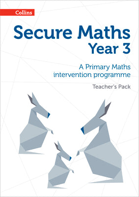 Book cover of Secure Year 3 Maths Teacher's Pack: A Primary Maths intervention programme by Hodge, Paul