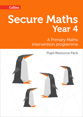 Book cover of Secure Year 4 Maths Pupil Resource Pack: A Primary Maths intervention programme by Hodge, Paul