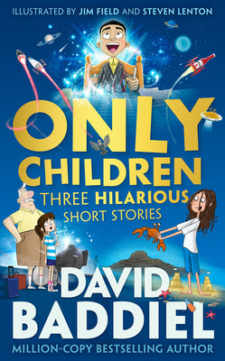 Book cover of Only Children: Three Hilarious Short Stories by Baddiel, David